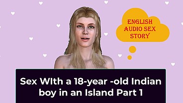 English Audio Sex Story - Sex With a 18-year-old Indian boy in an Island Part 1