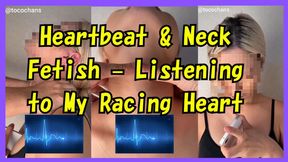 Heartbeat & Neck Fetish – Listening to My Racing Heart
