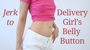 Jerk To Delivery Girl's Belly Button