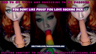 You dont like pussy You love sucking Dick THE VIDEO