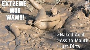 Naked Anal in the Mud Risky Extreme WAM