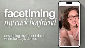 facetiming my cuck boyfriend