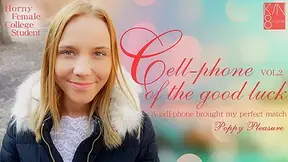 Cell Phone Of The Good Luck A Cell-Phone Brought My Perfect Match Vol2 - Poppy Pleasure - Kin8tengoku