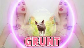 You will become my ugly fat pig !