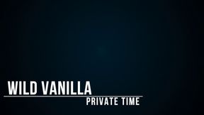 Privattime with Wild-Vanilla part 2