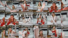 FOOT FREAKS DON'T THINK, JUST BUY