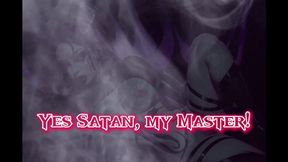 Say Yes Satan, My Master