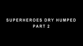 Superheroes Dry Humped By Villainess Part 2 - 320 iphone mp4 format