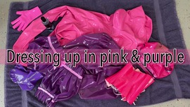 Dressing up in pink & purple latex