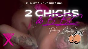 2 CHICKS & a BBC featuring Jay2fly