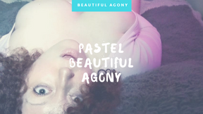 Pastel Beautiful Agony