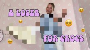 A LOSER for Crocs Censored Beta Safe