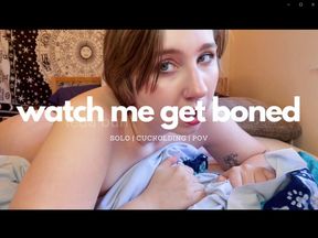 you watch me get boned