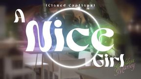 A NICE Girl [closed captions]