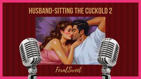 Husband Sitting the Cuckold 2