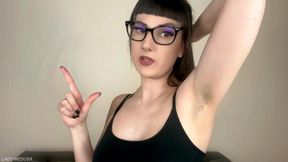 Sniff, Lick, Worship - My Hairy Armpits Own You