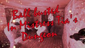 BALLBUSTED IN MISTRESS TIA’s DUNGEON