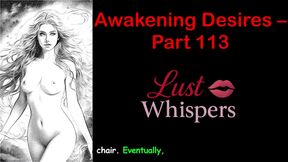 Awakening Desires - Part One Hundred Thirteen - English Audio Story with Subtitle