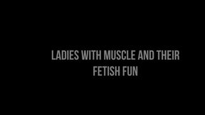 Muscle Ladies with their Fetish Fun
