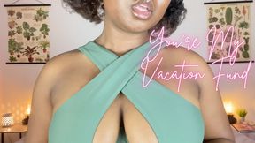 You’re My Vacation Fund