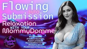 Flowing into Submission: Relaxation with your Mommy-Domme