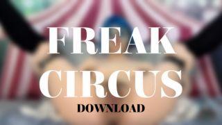 FREAK CIRCUS