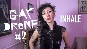 Gay Drone #2 INHALE