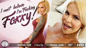 ”Grooby VR - I Can't Believe I'm Fuckin Foxxy!”