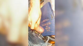 Jacking on my man rod over the Book of Mormon