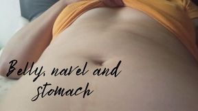 Belly, navel and stomach