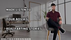 Made listen to your bosses real Farting stories