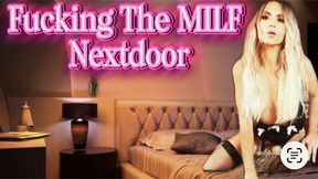 Fucking The MILF Nextdoor 2
