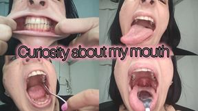 Curiosity about my mouth