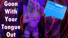 Goon With Your Tongue Out