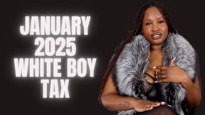 January 2025 white boy Tax