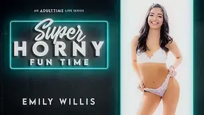 Emily Willis in Emily Willis - Super Horny Fun Time