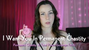 I Want You In Permanent Chastity