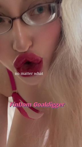 Your love addiction to FinDom Goaldigger become even more stronger