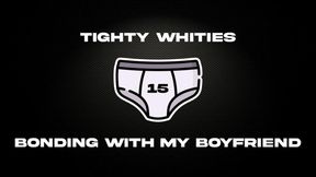 Tighty Whities - Bonding with My Boyfriend - AUDIO ONLY - Taboo - Humiliation