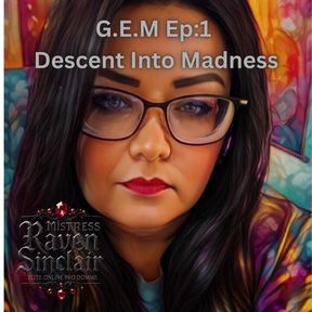 Descent into Madness