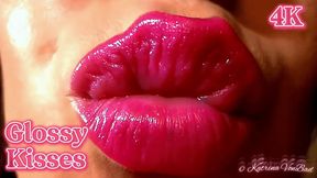 * Glossy Kisses * 4K