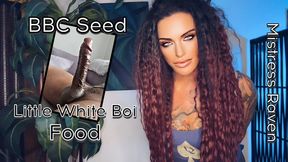 BBC SEED - LITTLE WHITE BOIS FOOD - Mistress Raven instructs you to jerk while She feeds you Superior BBC seed - BBC, Gay Jerk Off Instruction , Cum Countdown, CEI, Cum Countdown