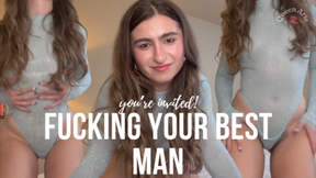 FUCKING YOUR BEST MAN