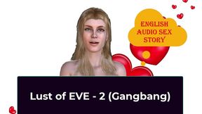 english audio sex story - lust of eve - 2 (gangbang)