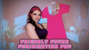 Friendly Favor Feminization POV