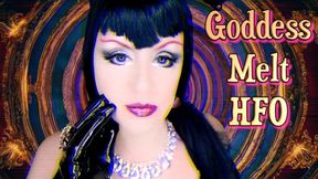 Goddess Melt HFO