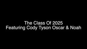 The Class of 2025! Featuring Cody Noah Tyson and Oscar