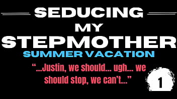 Seducing My Stepmother | Summer Vacation (Book 1, Author Raven Black, Performance AI Generated Voice)