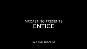 Entice's casting video