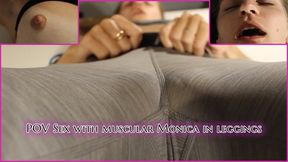 POV Sex with muscular Monica in leggings - Dominate and fuck me! Make me cum and moan loudly!